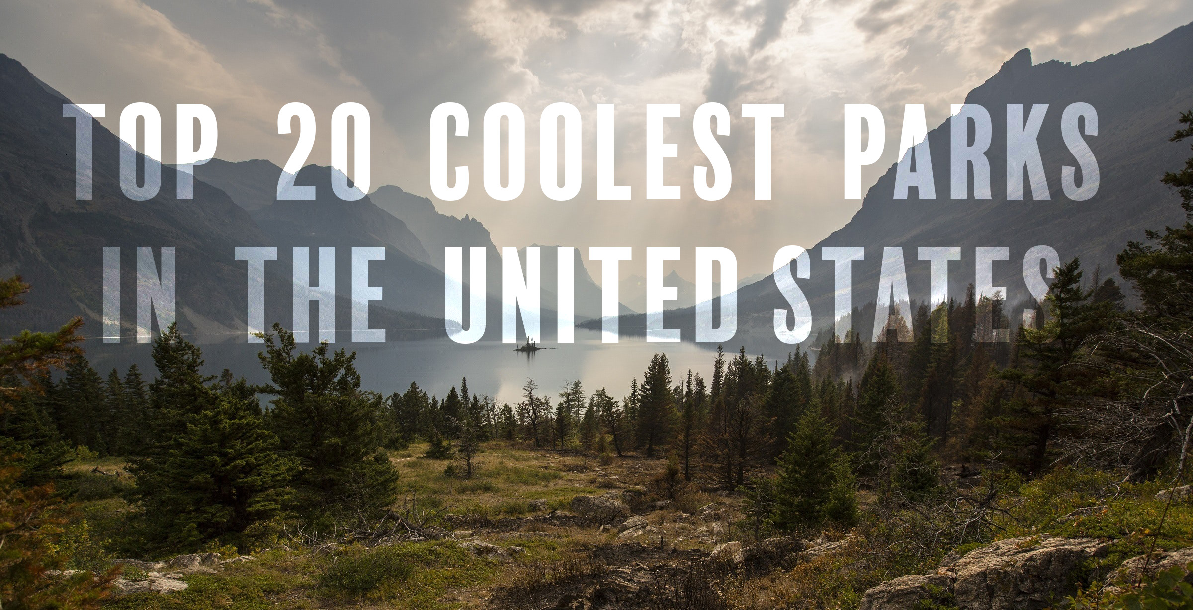 20 Coolest Parks in the United States - Part One